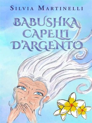 cover image of Babushka capelli d'argento